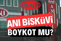 Anı Bisküvi boykot mu? Anı Bisküvi hangi ülkenin? Anı Bisküvi kimin?