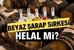 Beyaz şarap sirkesi helal mi? Beyaz şarap sirkesi kullanmak caiz mi?