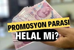 Promosyon parası helal mi? Banka promosyonu almak caiz mi?