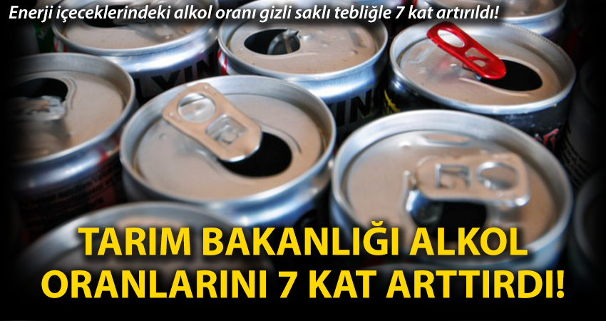 Tarım bakanlığı alkol oranını 7 kat arttırdı!