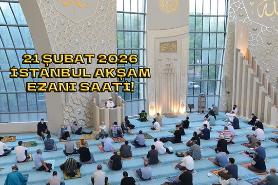 Akşam ezanı saat kaçta? İstanbul, Ankara, İzmir Akşam Ezanı Saati 21 Şubat 2026!
