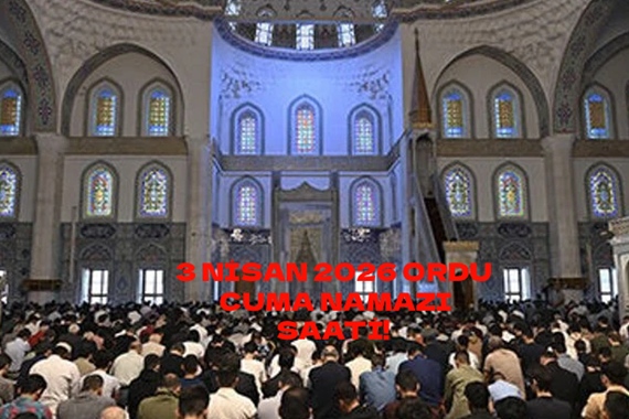Cuma namazı saat kaçta 3 Nisan 2026? Ordu, Trabzon, Van Cuma Namazı Saatleri!