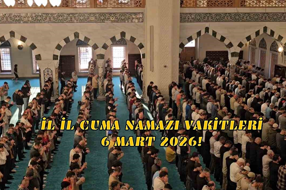 Cuma namazı saat kaçta 6 Mart 2026? Gaziantep, Kayseri, Konya Cuma Namazı Saatleri!