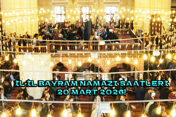 İstanbul'da bayram namazı saat kaçta 20 Mart 2026? İstanbul, Ankara, İzmir bayram namazı vakti 2026!