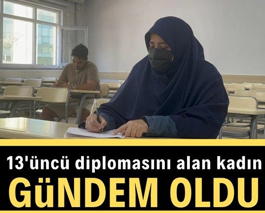 13'üncü diplomasını alan kadın gündem oldu