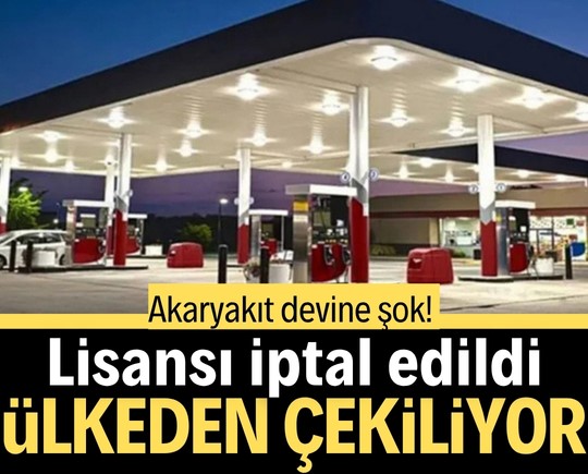 Akaryakıt devine şok! Lisansı iptal edildi, ülkeden çekiliyor
