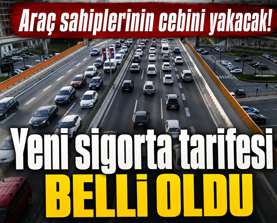 Araç sahiplerinin cebini yakacak! Yeni sigorta tarifesi belli oldu