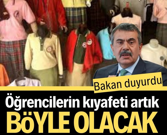 Bakan duyurdu: Öğrencilerin kıyafeti artık böyle olacak