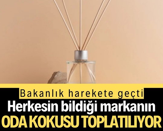 Bakanlık harekete geçti: Herkesin bildiği parfüm markasının oda kokusu toplatılıyor!