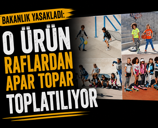 Bakanlık yasakladı: O ürün raflardan apar topar toplatılıyor