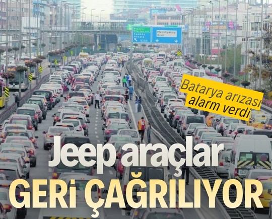 Batarya arızası alarm verdi: Jeep araçlar geri çağrılıyor