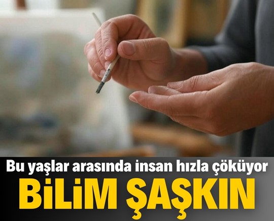 Bilim şaşkın! Bu yaşlar arasında insan hızla çöküyor