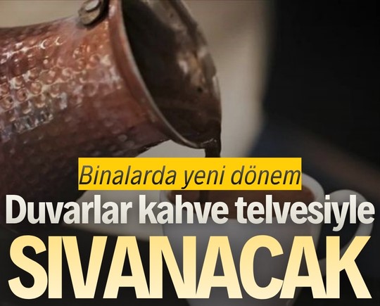 Binalarda yeni dönem: Duvarlar kahve telvesiyle sıvanacak