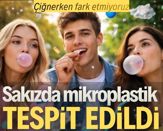 Çiğnerken fark etmiyoruz: Sakızda mikroplastik tespit edildi