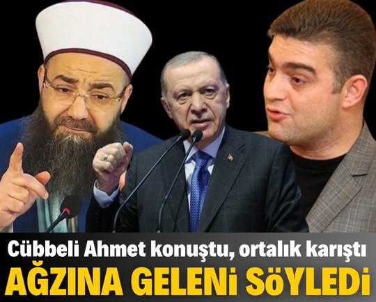 Cübbeli Ahmet konuştu, ortalık karıştı! Ağzına geleni söyledi!