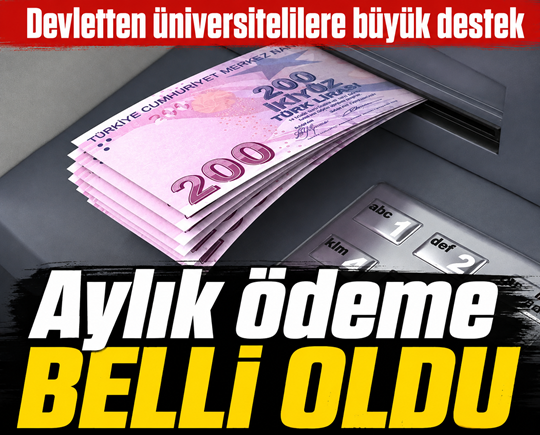 Devletten üniversitelilere büyük destek! Aylık ödeme belli oldu