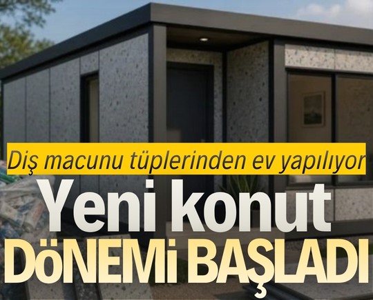 Diş macunu tüplerinden ev yapılıyor: Yeni konut dönemi başladı