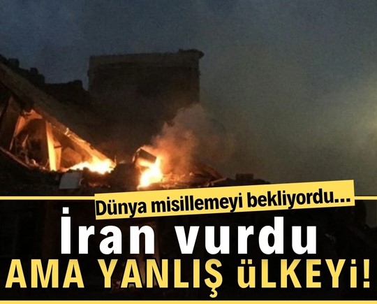 Dünya misillemeyi bekliyordu… İran vurdu ama yanlış ülkeyi!