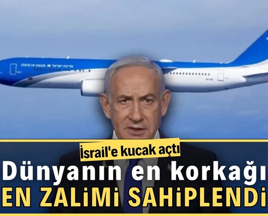 Dünyanın en korkağı en zalimi sahiplendi! İsrail'e kucak açtı