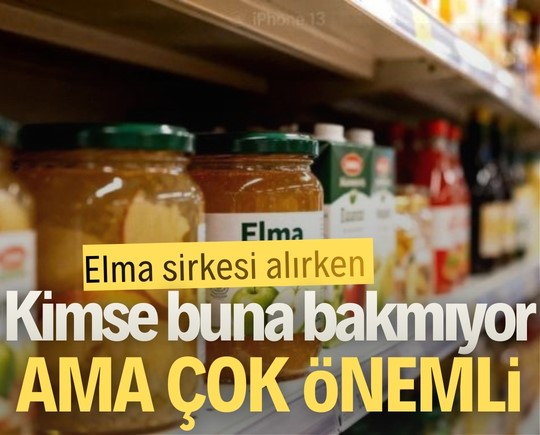 Elma sirkesi alırken kimse buna bakmıyor ama çok önemli!