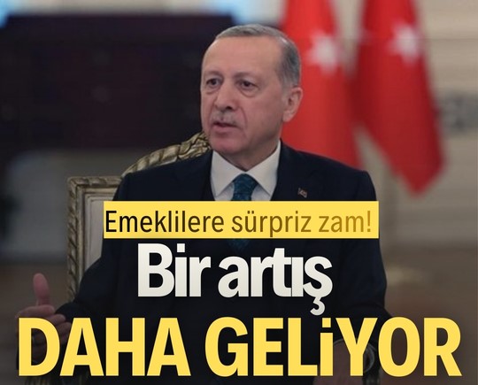 Emeklilere sürpriz zam! Bir artış daha geliyor