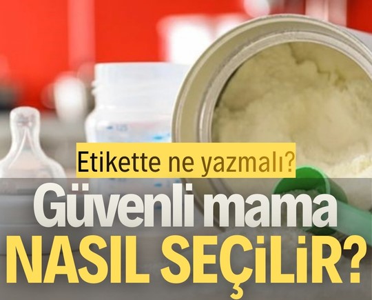 Etikette ne yazmalı? Güvenli mama nasıl seçilir?