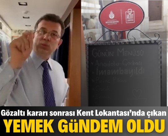 Gözaltı kararı sonrası Kent Lokantası’nda çıkan yemek gündem oldu