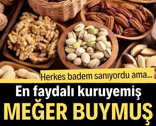 Herkes badem sanıyordu ama... En faydalı kuruyemiş buymuş