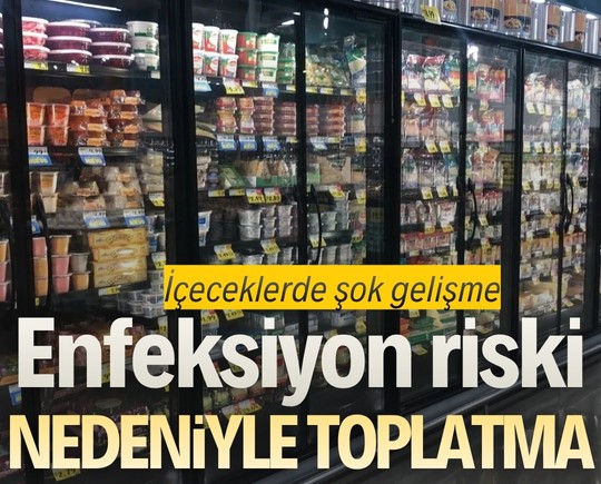 İçeceklerde şok gelişme: Enfeksiyon riski nedeniyle toplatma