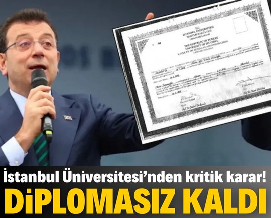 İmamoğlu’nun diploması iptal mi oldu? İstanbul Üniversitesi’nden kritik karar!