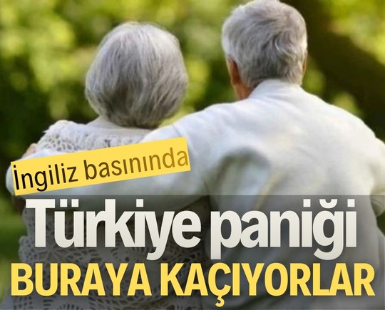 İngiliz basınında Türkiye paniği: “Buraya kaçıyorlar”