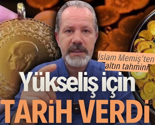 İslam Memiş’ten altın tahmini: Yükseliş için tarih verdi