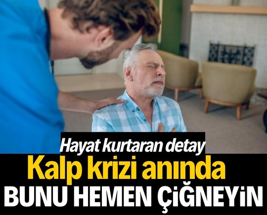 Kalp krizi anında hayat kurtaran detay: Kriz anında bunu hemen çiğneyin