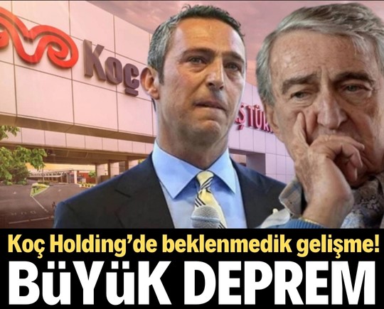 Koç Holding’de beklenmedik gelişme! Şirket içinde büyük deprem
