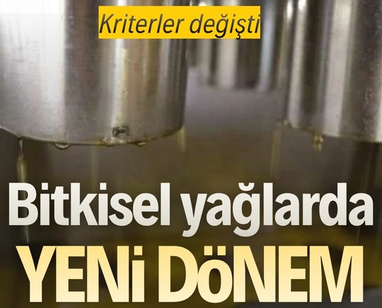 Kriterler değişti: Bitkisel yağlarda yeni dönem