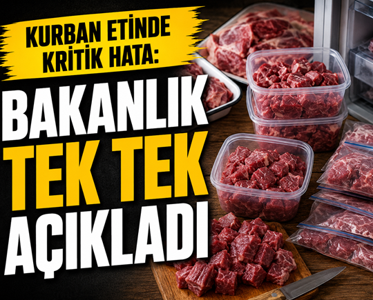 Kurban etinde kritik hata: Bakanlık tek tek açıkladı
