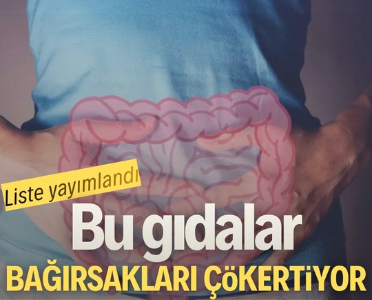 Liste yayımlandı: Bu gıdalar bağırsakları çökertiyor!