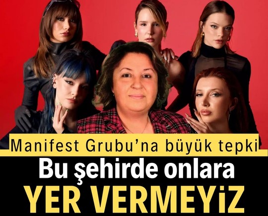 Manifest Grubu’na büyük tepki: “Bu şehirde onlara yer vermeyiz”