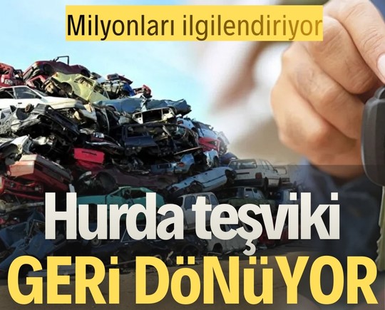 Milyonları ilgilendiriyor: Hurda teşviki geri dönüyor