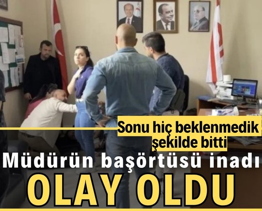 Müdürün başörtüsü inadı olay oldu! Sonu hiç beklenmedik şekilde bitti