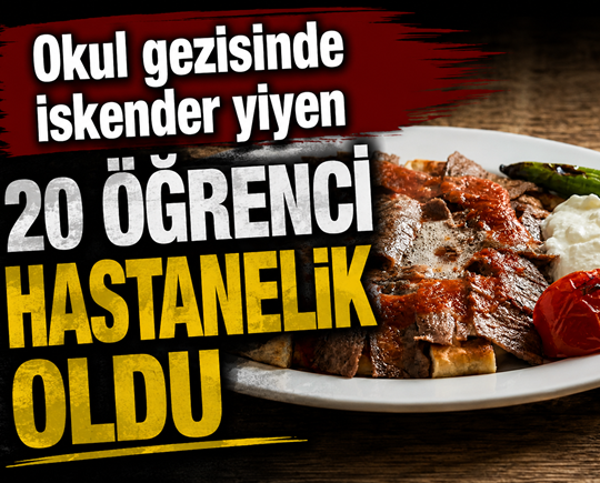 Okul gezisinde iskender yiyen 20 öğrenci hastanelik oldu