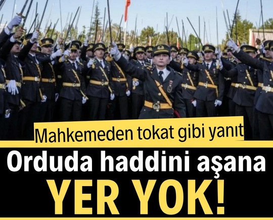 Orduda haddini aşana yer yok: Mahkemeden tokat gibi yanıt