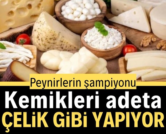 Peynirlerin şampiyonu: Kemikleri adeta çelik gibi yapıyor