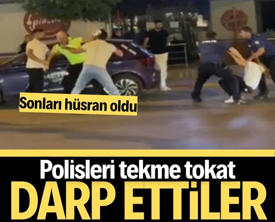 Polisleri tekme tokat darp ettiler! Sonları hüsran oldu