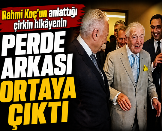 Rahmi Koç'un anlattığı çirkin hikâyenin perde arkası ortaya çıktı
