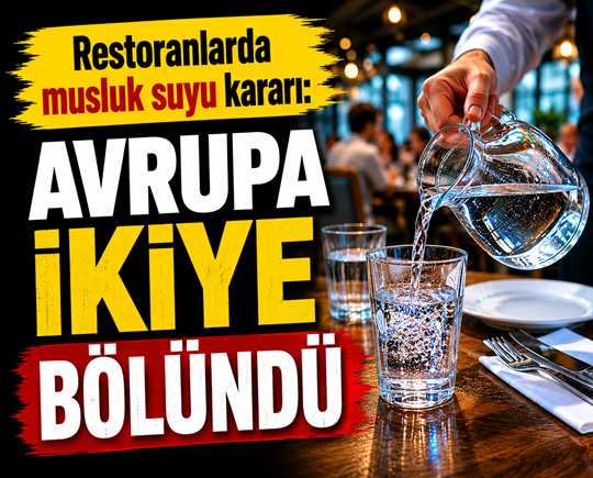 Restoranlarda musluk suyu kararı: Avrupa ikiye bölündü