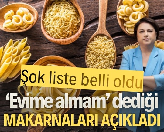 Şok liste! Tuba Bayburtluoğlu “Evime almam” dediği makarnaları açıkladı