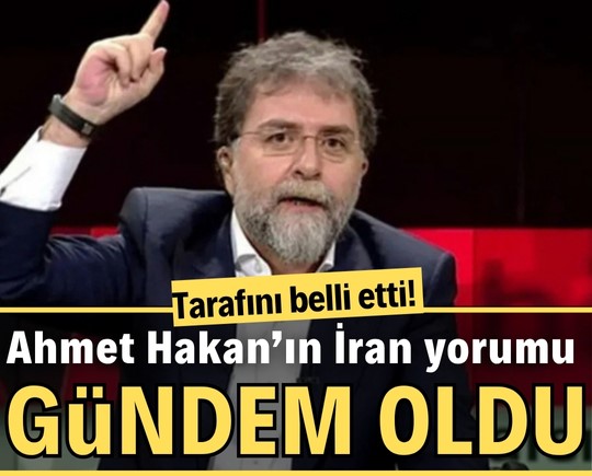 Tarafını belli etti! Ahmet Hakan’ın İran yorumu gündem oldu