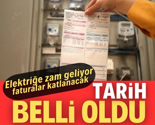 Tarihi belli oldu! Elektriğe zam geliyor, faturalar katlanacak