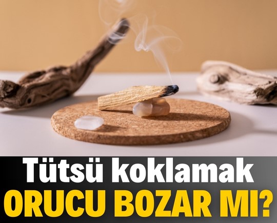 Tütsü orucu bozar mı?
